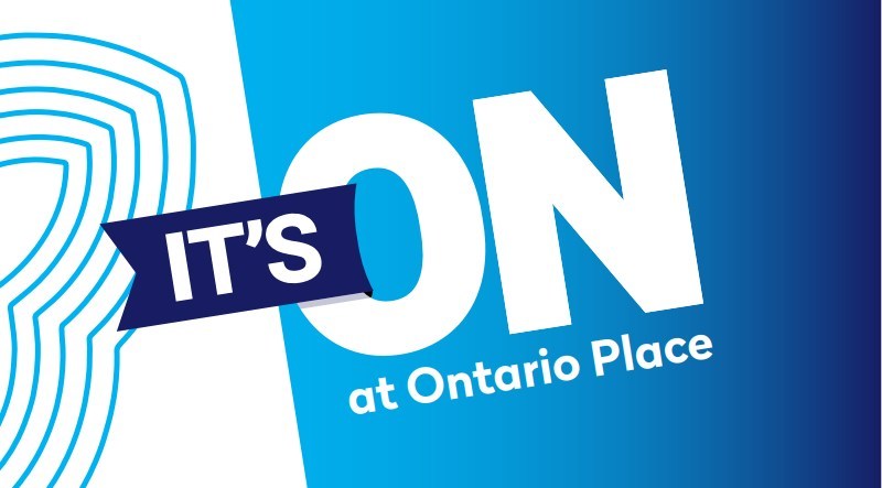 Ontario Place-MEDIA ADVISORY – Celebrate Canada Day Weekend at O